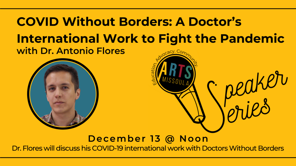 Graphic for December 2021's Arts Missoula Speaker Series with Dr. Antonio Flores